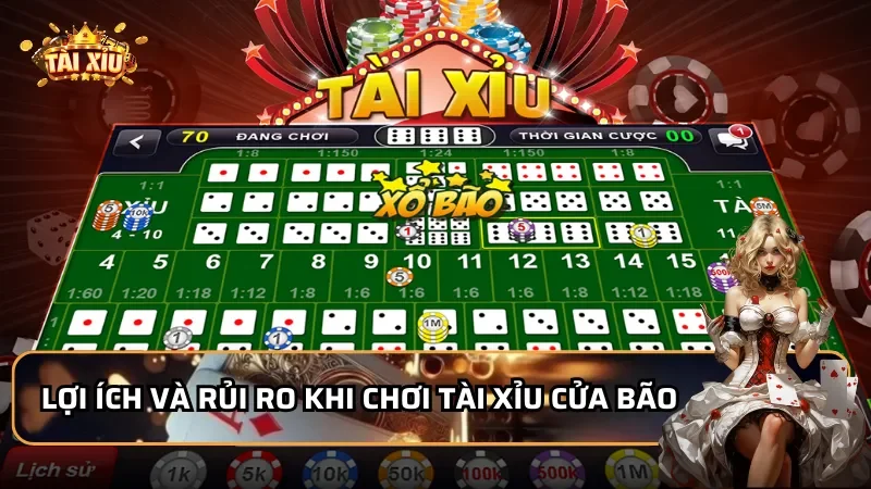 Lợi ích và rủi ro khi chơi Tài Xỉu Cửa Bão