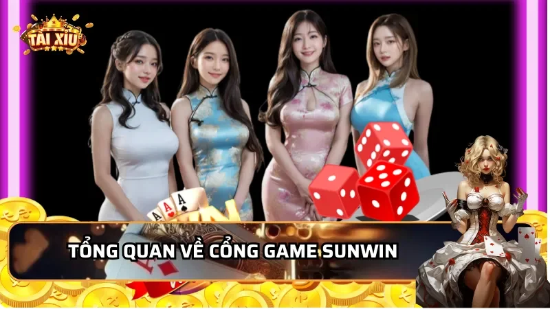 Tổng quan về cổng game Sunwin