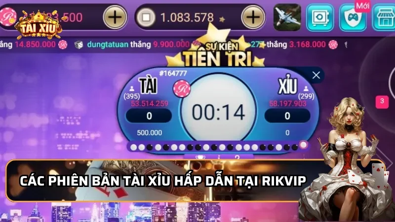 Các phiên bản Tài Xỉu hấp dẫn tại Rikvip