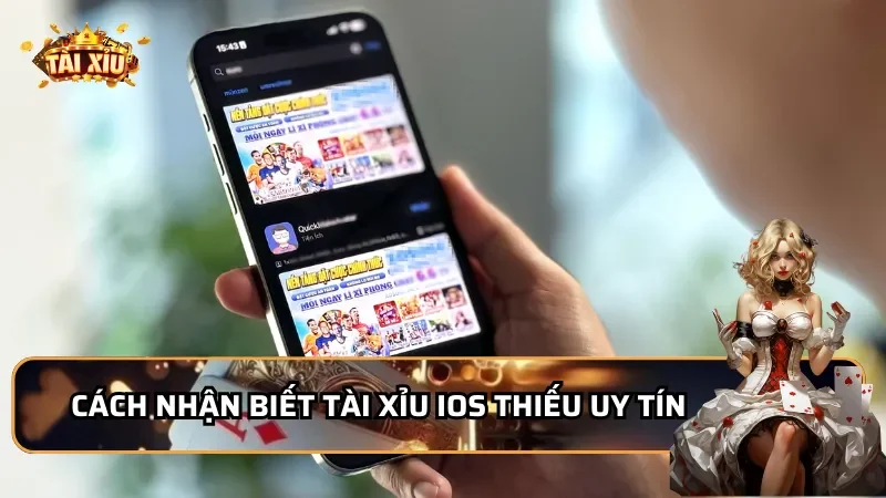 Cách nhận biết tài xỉu IOS thiếu uy tín