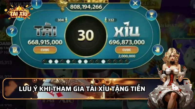 Lưu ý cần nhớ khi tham gia tài xỉu tặng tiền