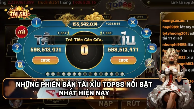 Những phiên bản tài xỉu Top88 nổi bật nhất hiện nay