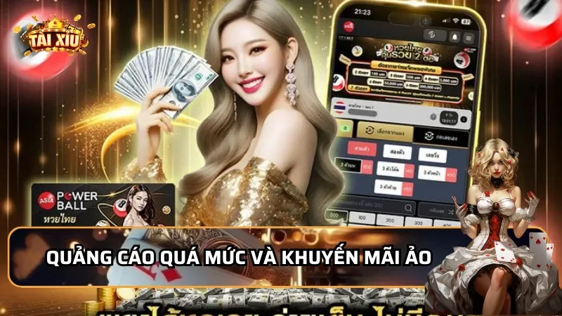 Dấu Hiệu Nhận Biết Nhà Cái Tài Xỉu Lừa Đảo - Quảng cáo quá mức và khuyến mãi ảo