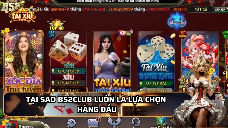 Tại sao B52Club luôn là lựa chọn hàng đầu