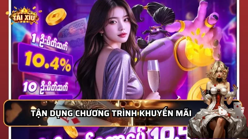 Tận dụng chương trình khuyến mãi